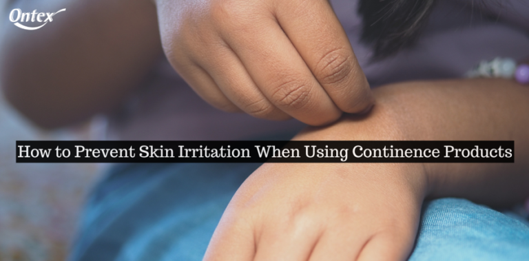 How to Prevent Skin Irritation When Using Continence Products